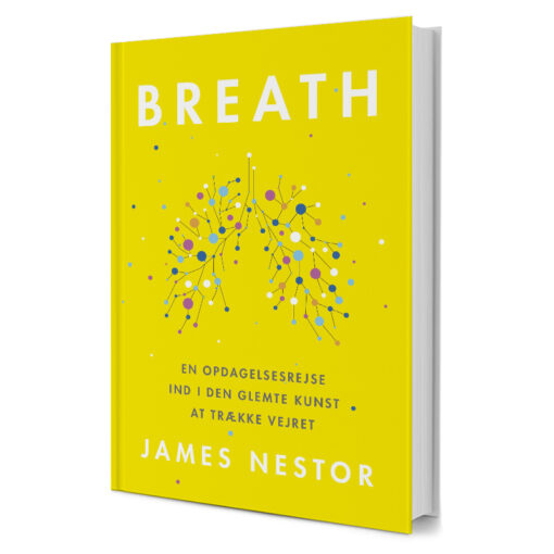 Breath : En opdagelsesrejse ind i den glemte kunst at trække vejret