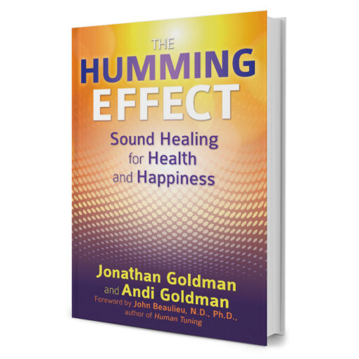 The Humming Effect - Sound Healing for Health and Happiness